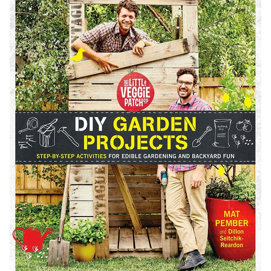 Little Veggie Patch Co DIY Garden Projects
