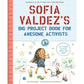 Sofia Valdez's Big Project Book For Awesome Artists