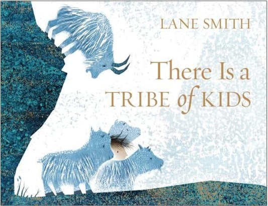 There Is A Tribe Of Kids - Hardcover