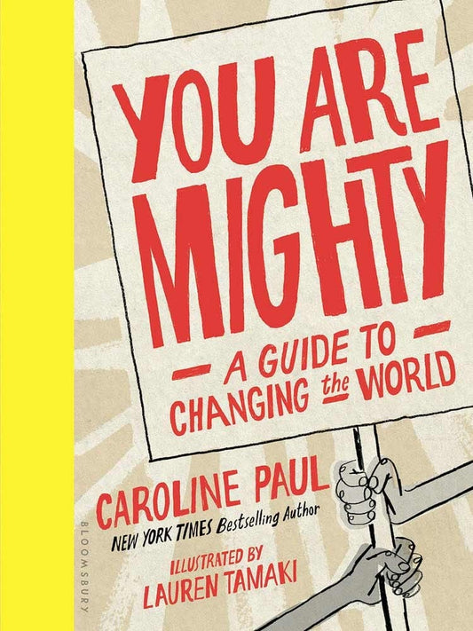 You Are Mighty - A Guide to Changing the World