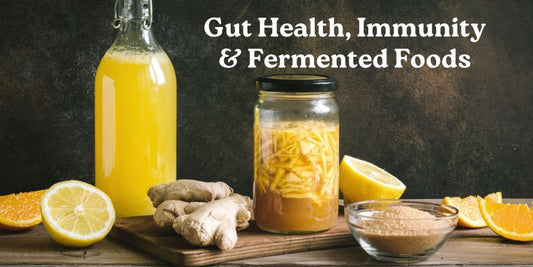 How Fermented Foods Support Gut Health and Immunity
