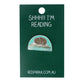 Red Parka Enamel Pin - Shhh! I'm Reading