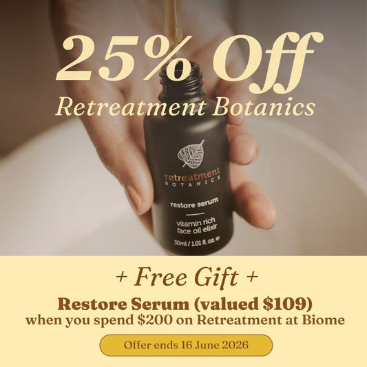 GIFT Retreatment Botanics Restore Serum (valued at $109) when you spend $200 on Retreatment