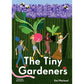 The Tiny Gardeners