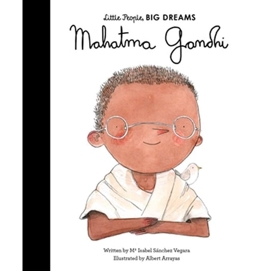 Little People, Big Dreams: Gandhi