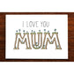 The Nonsense Maker Card - I Love You Mum